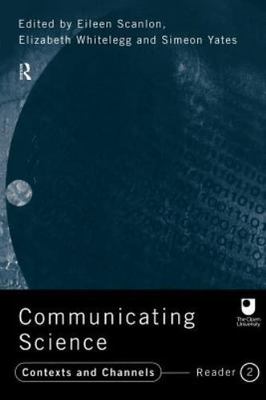 Communicating Science : Contexts and Channels : Reader 2, Paperback by Scanlo...