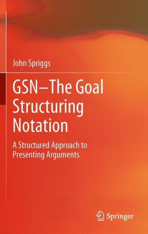 Thumbnail - Gsn - The Goal Structuring Notation | John Spriggs | Taschenbuch |
