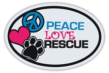 Oval Dog Magnets: PEACE, LOVE, RESCUE  Cars, Trucks, Refrigerators, More 