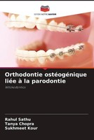 Rahul Sathu (U. A.) | Orthodontie OstéOgéNique LiéE à La Parodontie | Buch