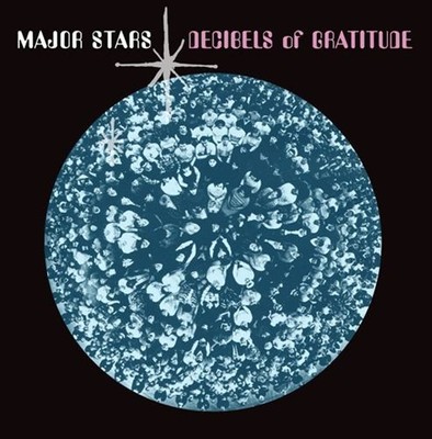 MAJOR STARS DECIBELS OF GRATITUDE NEW LP