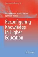 Reconfiguring Knowledge In Higher Education Peter Maassen