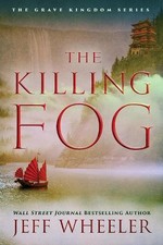 Jeff Wheeler The Killing Fog (Taschenbuch) Grave Kingdom