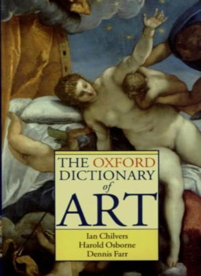 Oxford Dictionary of Art - Comprehensive Art Reference by Oxford  
