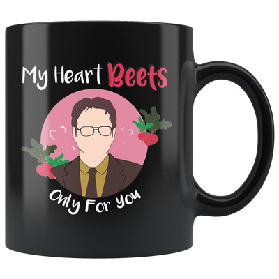 My Heart Beets Only For You Mug Gift Dwight Schrute The Office
