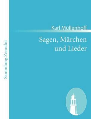 Sagen, Märchen Und Lieder, Paperback by Müllenhoff, Karl, Brand New, Free P&P...