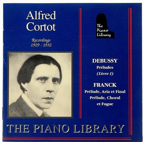 CD Alfred Cortot The Piano Library Recordings 1929 to 1932 Debussy Franck - Afbeelding 1 van 3