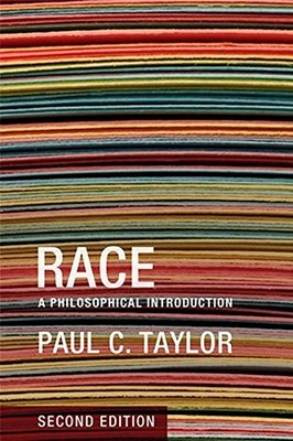 RACE: A PHILOSOPHICAL INTRODUCTION By Paul C. Taylor **Mint Condition**