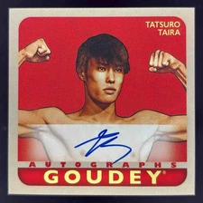 2025 Upper Deck Goodwin Champions Goudey #GA-TT Tatsuro Taira Autograph Aut