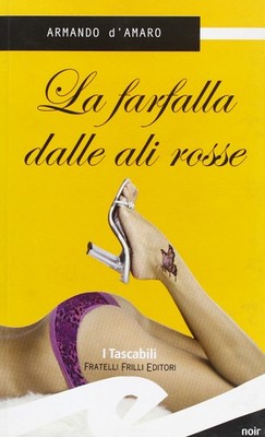 Armando D'Amaro La farfalla dalle ali rosse (Paperback)