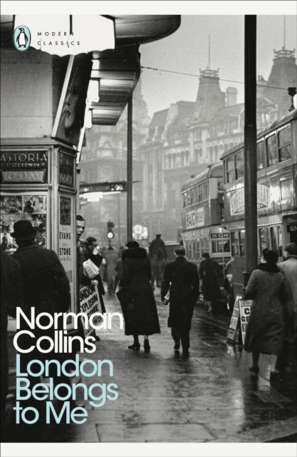 London Belongs to Me by Norman Collins (Paperback Book)