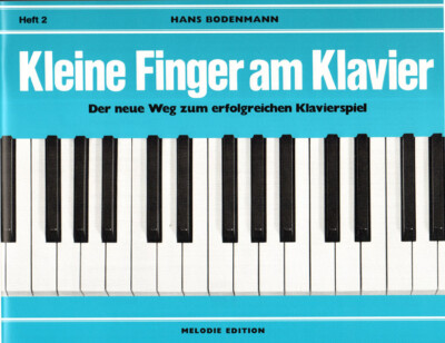 Hans Bodenmann Kleine Finger am Klavier Klavierschule für Kinder Band 2 Noten
