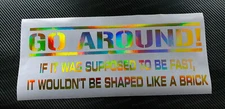Go around not supposed to be fast shaped like brick Caravan Chrome Sticker Decal