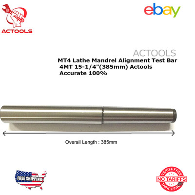 MT4 Lathe Mandrel Alignment Test Bar 4MT 15 1/4'' 385 mm  Accurate 100 % USA