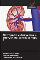 Nefropatia Cukrzycowa U Chorych Na Cukrzyc¿ Typu 1 Derouicha Matmour