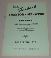 Ersatzteilliste S & S Mähwerk Deutz 11 PS Bauernschlepper F1L 612 Stand 03/1957