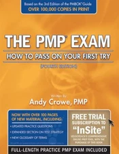 The PMP Exam : How to Pass on Your First Try Paperback Andy Crowe