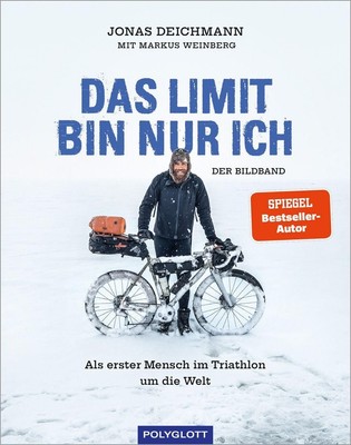 Das Limit bin nur ich - Der Bildband | Deichmann, Jonas | Weinberg, Markus