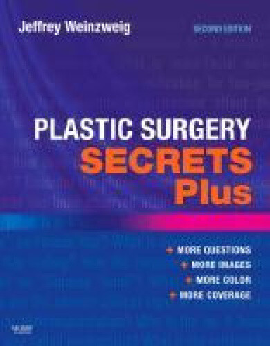 Plastic Surgery Secrets Plus (secrets) By Weinzweig, Jeffrey