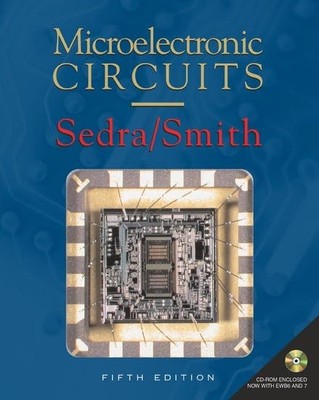 Microelectronic Circuits (The ^AOxford Series in Electrical and Computer Eng...