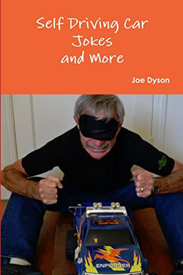 Self Driving Car Jokes and More - Paperback / softback NEW Dyson, Joe 12/11/2018