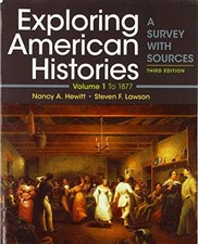Exploring American Histories, Volume 1: A Survey with Sources [Paperback] Hewit