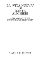 Valerio Di Stefano | La Vita Nuova Di Dante Alighieri Attraverso Le Sue...