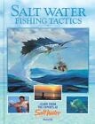Salt Water Fishing Tactics: Learn from the Experts at Salt Water Magazine by Edi