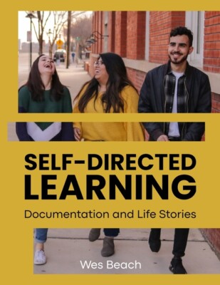 Self-Directed Learning: Documentation And Life Stories