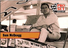 Rare Sam McQuagg Pro Set Racing 1991 Card #L26 Legend