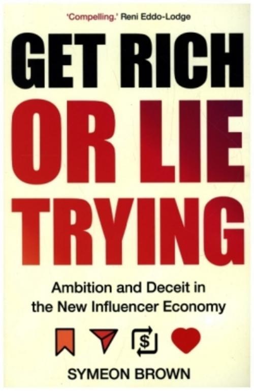 Thumbnail - Get Rich Or Lie Trying: Ambition And Deceit In The Influ ...
