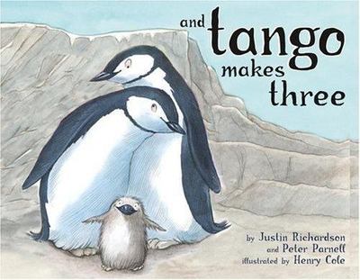 And Tango Makes Three, School And Library by Richardson, Justin, M.D.; Parnel...