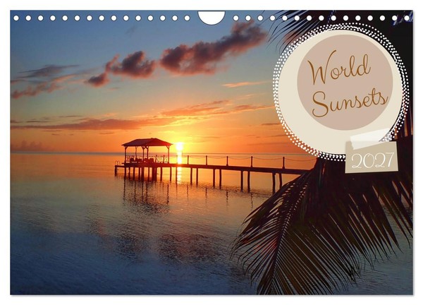 World Sunsets (Wall Calendar 2027 DIN A4 Landscape), Calvendo 12 Month Wall Cale-image