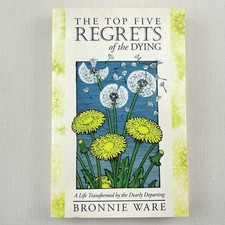 The Five Regrets of the Dying