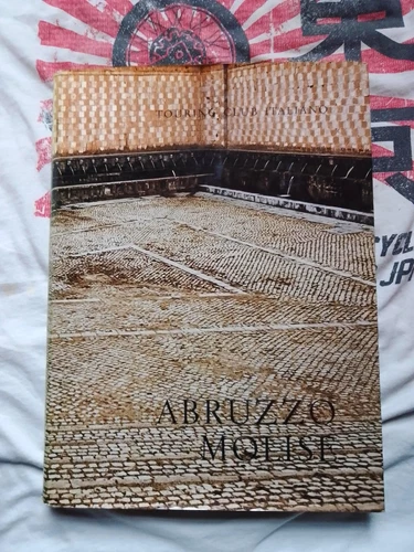 ABRUZZO MOLISE 1970 - ATTRAVERSO L'ITALIA – NUOVA SERIE - TOURING CLUB ITALIANO