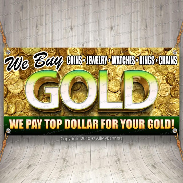We Buy Gold Advertising Vinyl Banner Flag Sign Many Sizes Available USA