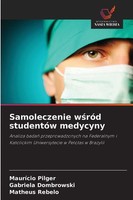 MauríCio Pilger (U. A.) | Samoleczenie W& 347;RóD StudentóW Medycyny | Buch