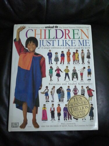 Children Just Like Me Hardcover Anabel Kindersley