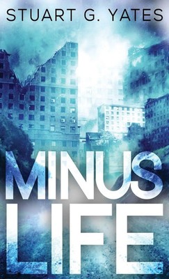 Stuart Yates | Minus Life | Buch | Englisch (2021) | Gebunden | Next Chapter