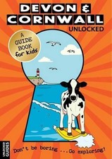 Devon and Cornwall Unlocked (Unlocked Guides) by Joshua Perry Paperback Book The