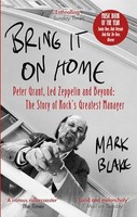 Mark Blake - Bring It On Home Peter Grant Led Zeppelin And Beyond - G245Z