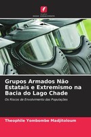 Theophile Yombombe Madjitoloum | Grupos Armados NãO Estatais E Extremismo Na...