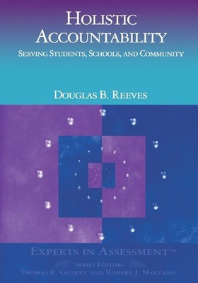 Holistic Accountability: Serving Students, Schools, and Community (Experts I...
