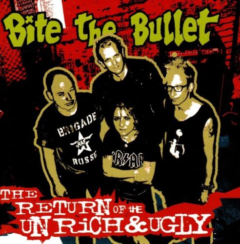 BITE THE BULLET - THE RETURN OF THE UNRICH & UGLY CD (2006) BAD DOG REC. / PUNK - Afbeelding 1 van 1