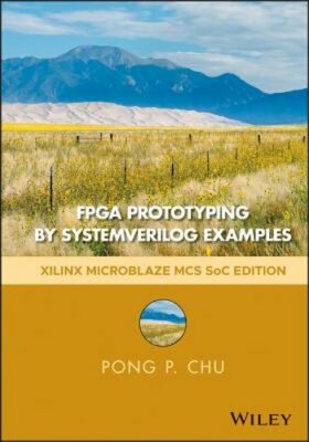 FPGA Prototyping by Systemverilog Examples: Xilinx Microblaze MCS Soc Edition