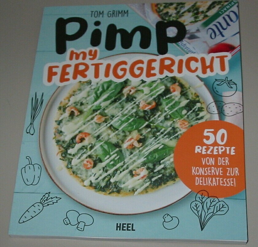 Thumbnail - Pimp My Fertiggericht - Schnelle Rezepte Für Kochmuffel Kochbuch Buch