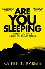 Are You Sleeping By Kathleen Barber. 9781509843008