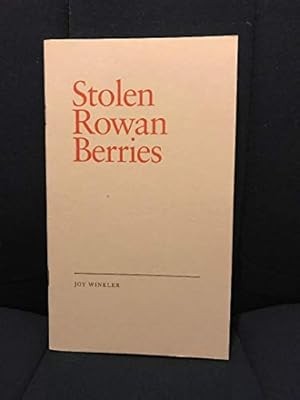 Stolen Rowan Berries, Rossart, Karen & Winkler, Joy, Used; Good Book