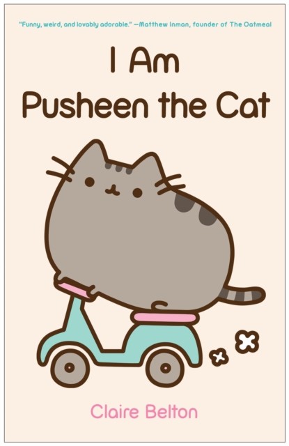 I Am Pusheen the Cat by Claire Belton (Paperback Book)