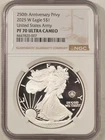 2025-W $1 AMERICAN SILVER EAGLE 1 OZ .999 US ARMY 250TH ANN PRIVY NGC PF-70 UCAM